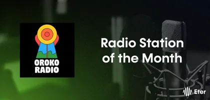 Radio Station of the Month: Oroko Radio